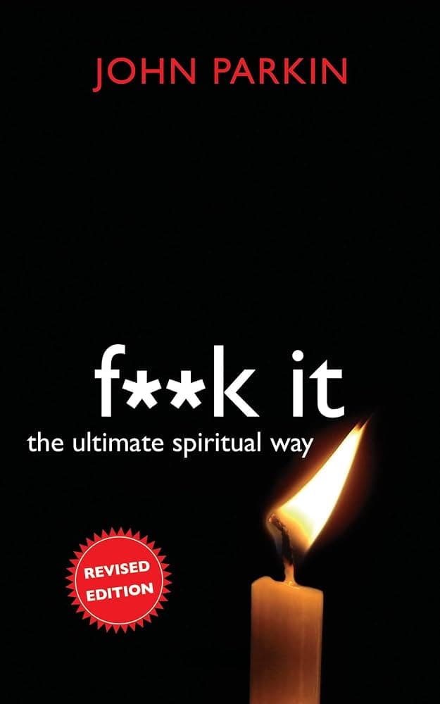 F**k It: The Ultimate Spiritual Way, book cover